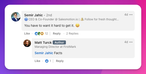 Matt Turck responding "Facts" a comment on his post from Semir Jahic saying "You have to want it hard to get it. 😀"